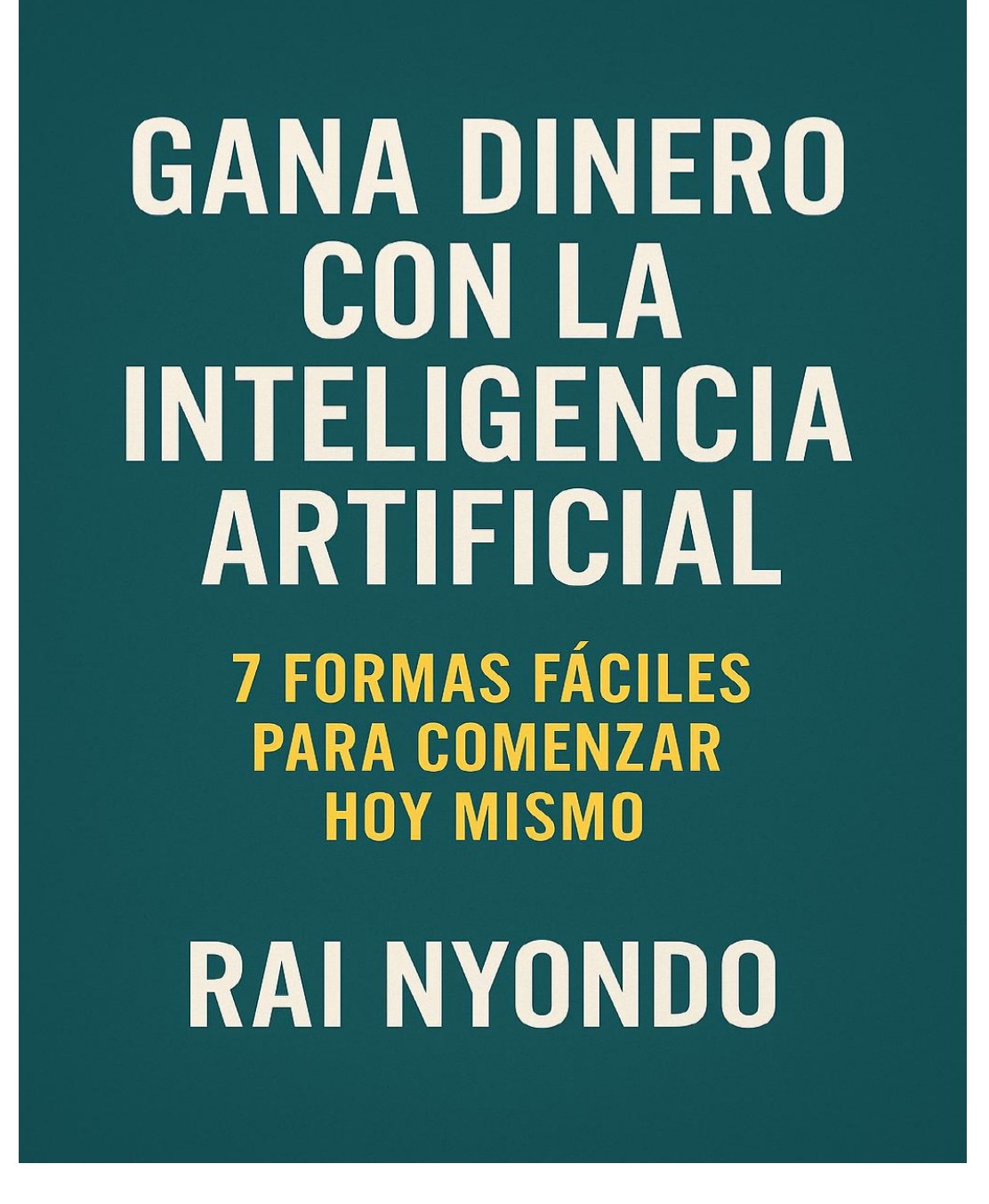 GANA DINERO CON LA INTELIGENCIA ARTIFICIAL (Spanish) Book Cover