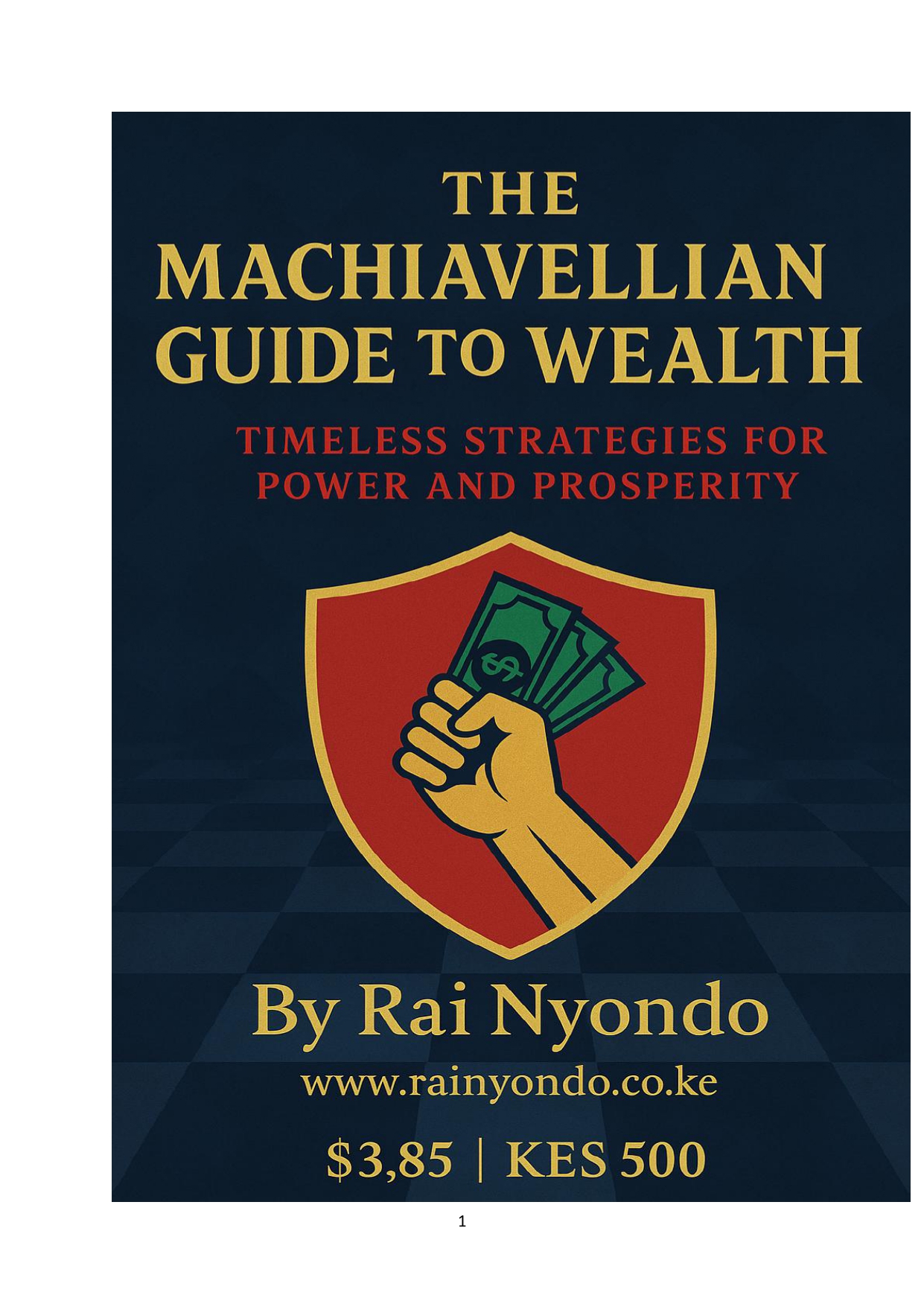 THE MACHIAVELLIAN GUIDE TO WEALTH-TIMELESS STRATEGIES FOR POWER AND PROSPERITY Book Cover