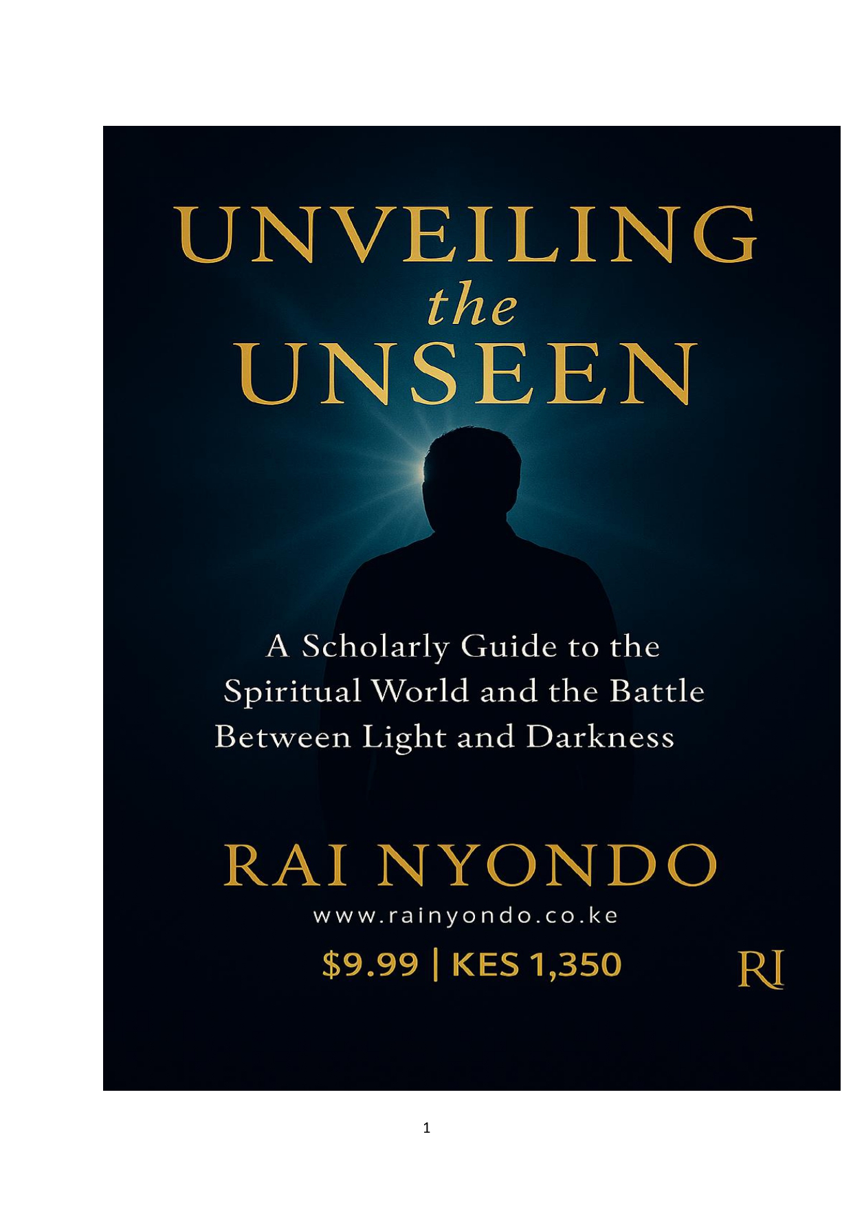 UNVEILING THE UNSEEN HOW THE SPIRITUAL WORLD OPERATES—A SCHOLARLY, BIBLICAL GUIDE Book Cover
